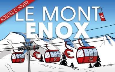 SOLDES D&rsquo;HIVER – LE MONT ENOX